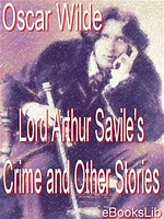 Lord Arthur Savile's Crime etc