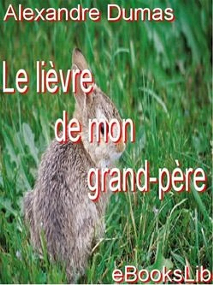 Le Lièvre de mon grand-père