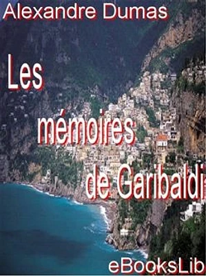 Les Mémoires de Garibaldi