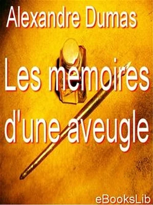 Les Mémoires d'une aveugle