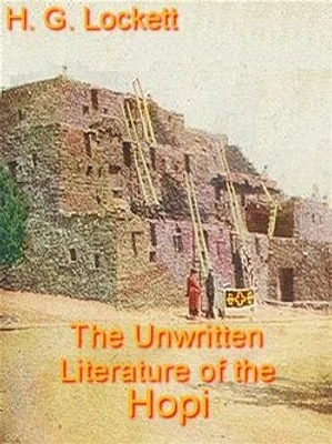 The Unwritten Literature of the Hopi