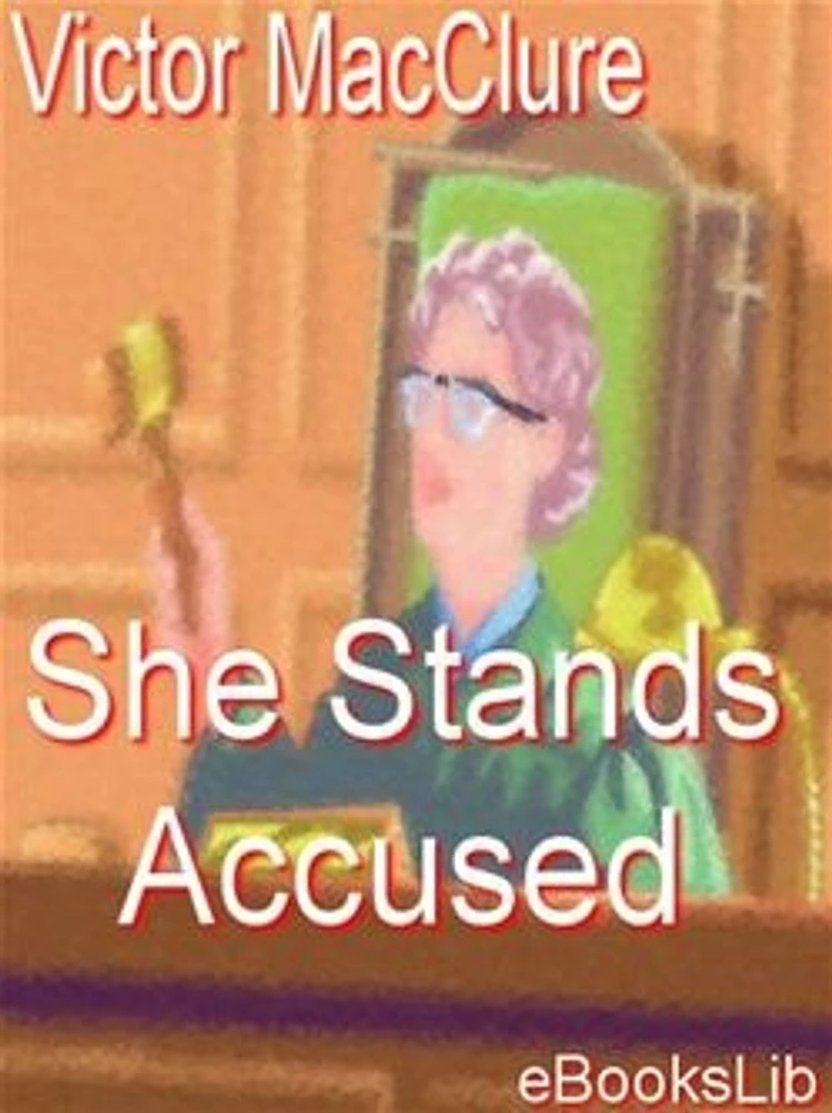 She Stands Accused