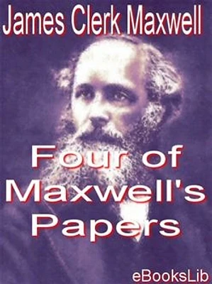 Four of Maxwell's Papers