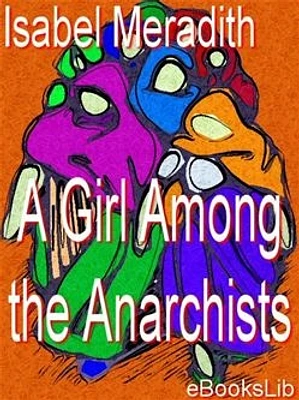 A Girl Among the Anarchists