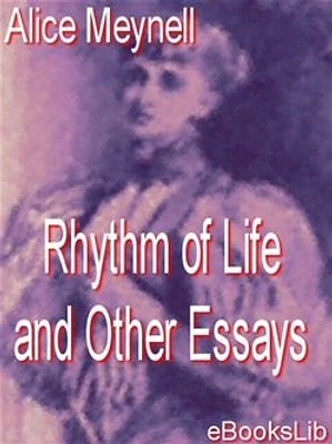 Rhythm of Life and Other Essays