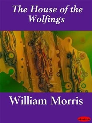 The House of the Wolfings