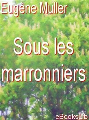 Sous les marronniers