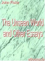 The Unseen World and Other Essays