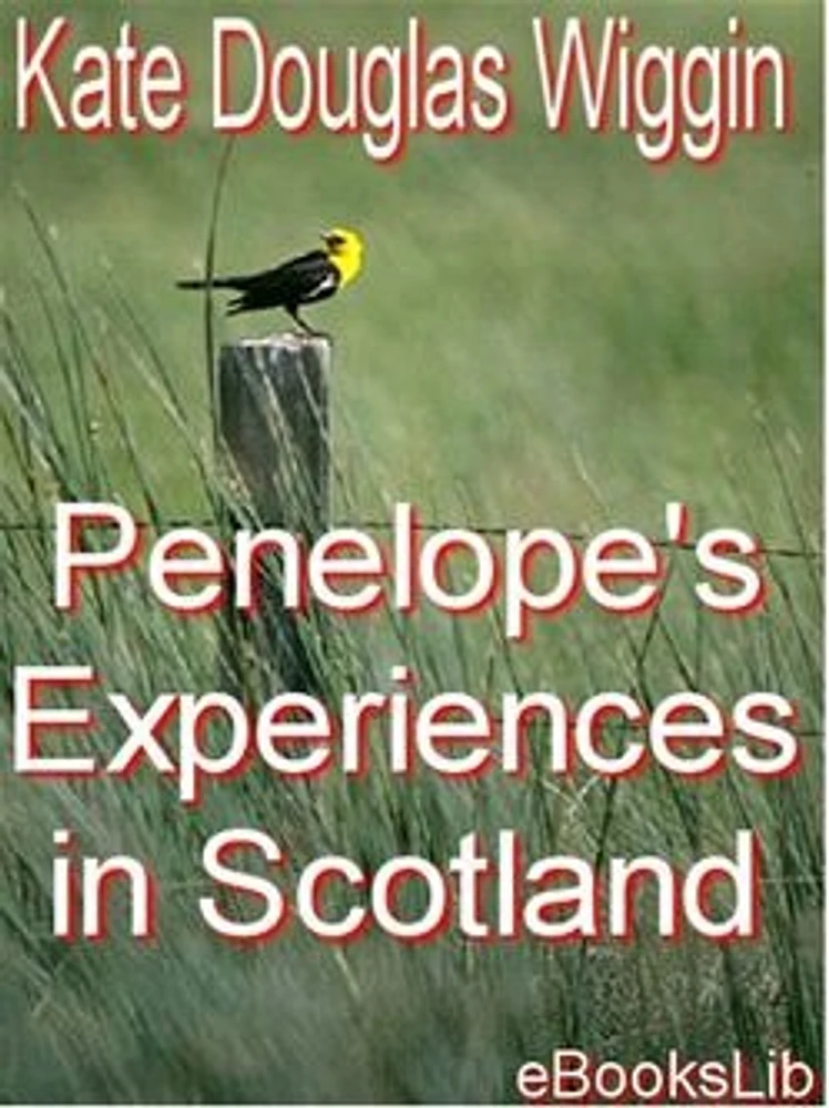 Penelope's Experiences in Scotland