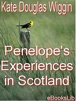 Penelope's Experiences in Scotland