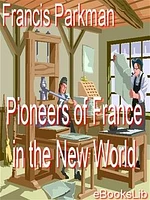 Pioneers Of France In The New World