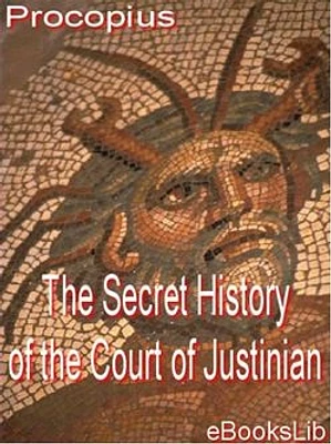 The Secret History of the Court of Justinian