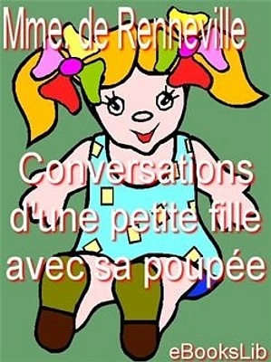 Conversations d'une petite fille avec sa poupée