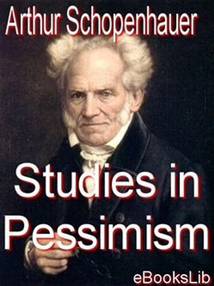 Studies in Pessimism