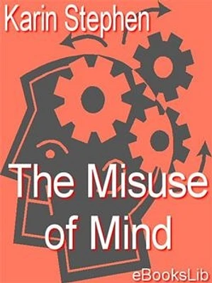 The Misuse of Mind