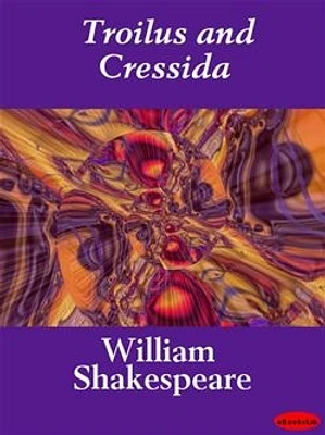 Troilus and Cressida