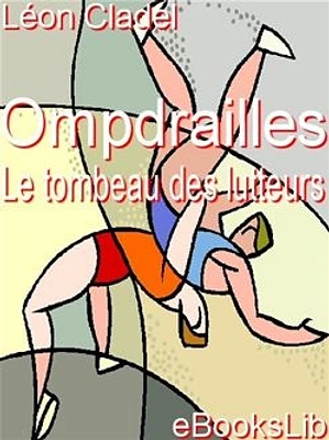 Ompdrailles, le tombeau des lutteurs