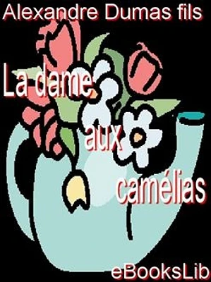 La dame aux camélias