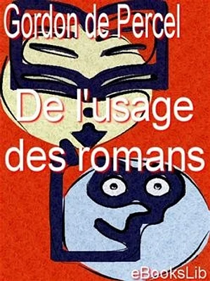 De l'usage des romans