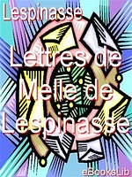 Lettres de Melle de Lespinasse