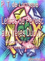 Lettres de Peiresc aux frères Dupuy. Décembre 1617-décembre 1628