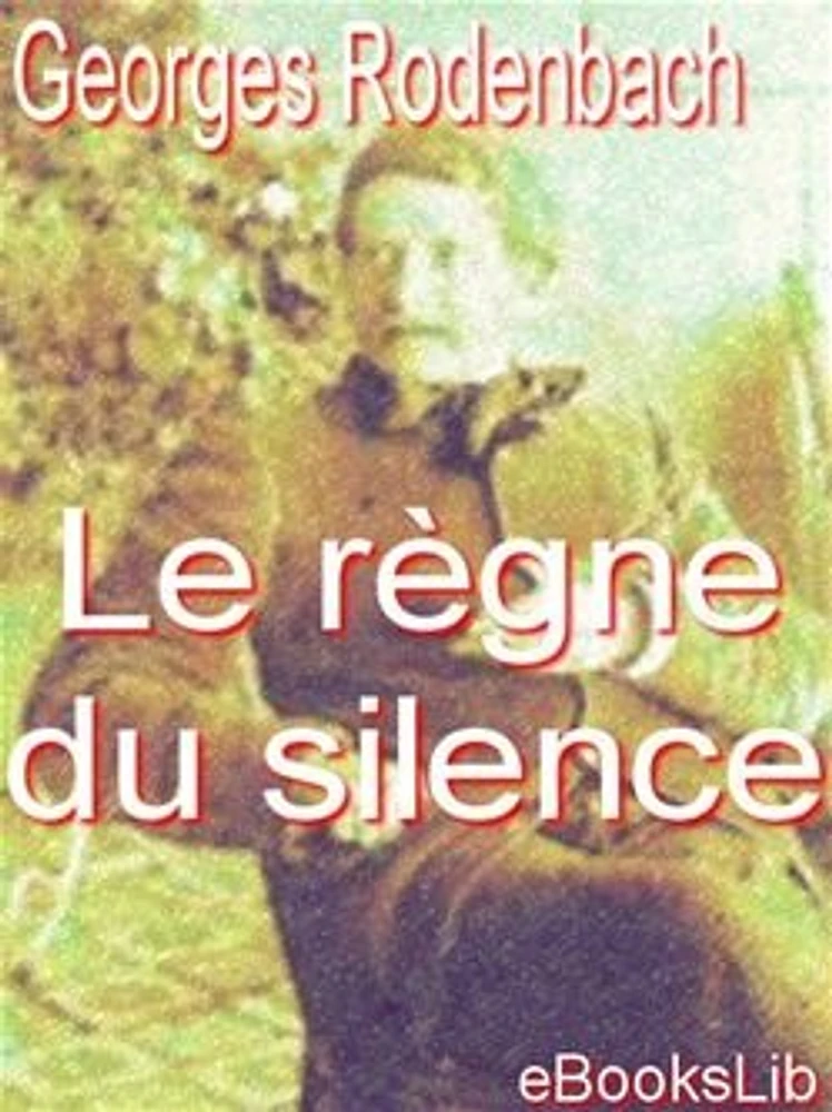 Le règne du silence