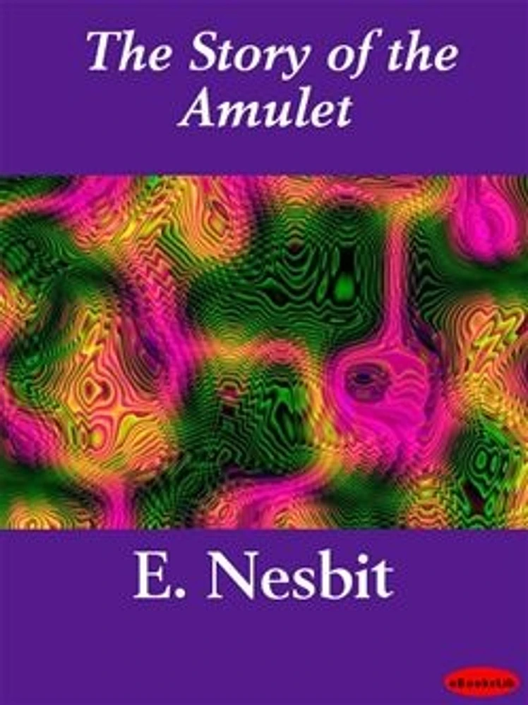 The Story of the Amulet