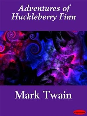 Adventures of Huckleberry Finn