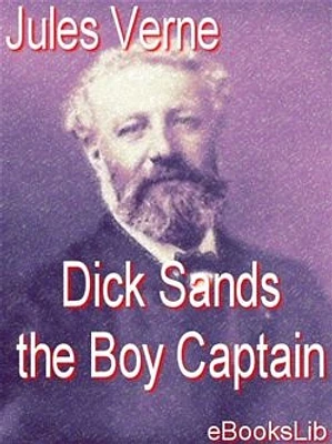 Dick Sands the Boy Captain