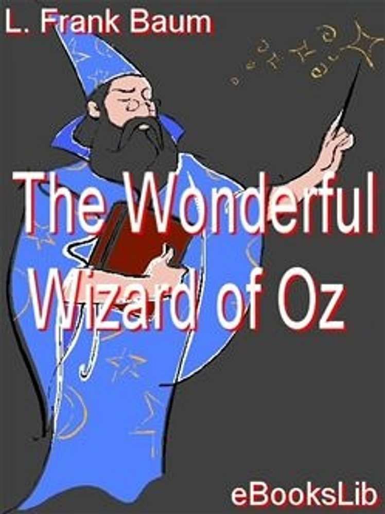 The Wonderful Wizard of Oz