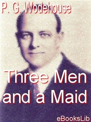 Three Men and a Maid