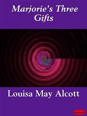 Marjorie's Three Gifts