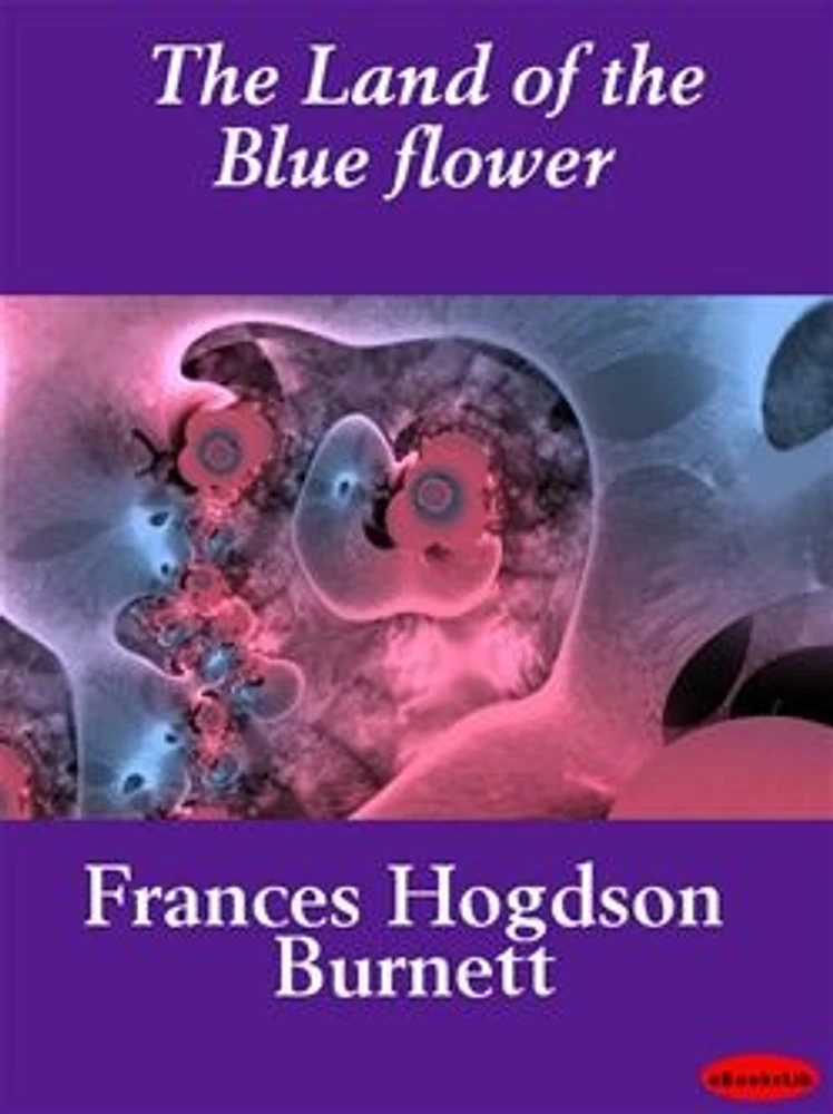 The Land of the Blue flower