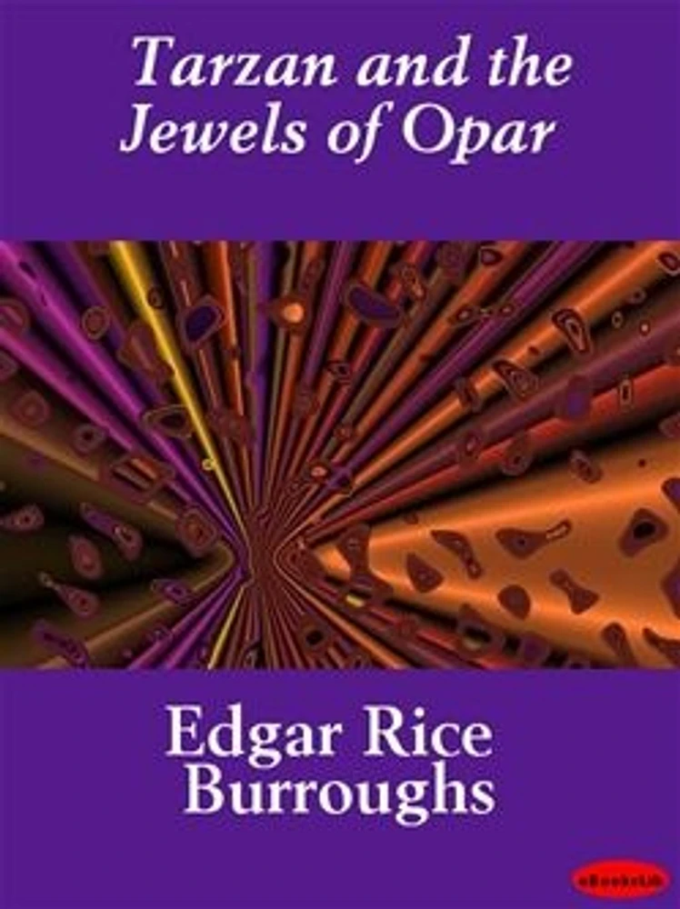 Tarzan and the Jewels of Opar