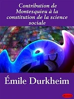 Contribution de Montesquieu à la constitution de la science sociale