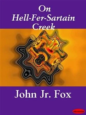 On Hell-Fer-Sartain Creek