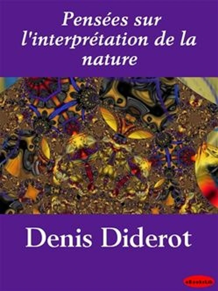 Pensées sur l'interprétation de la nature