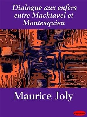 Dialogue aux enfers entre Machiavel et Montesquieu