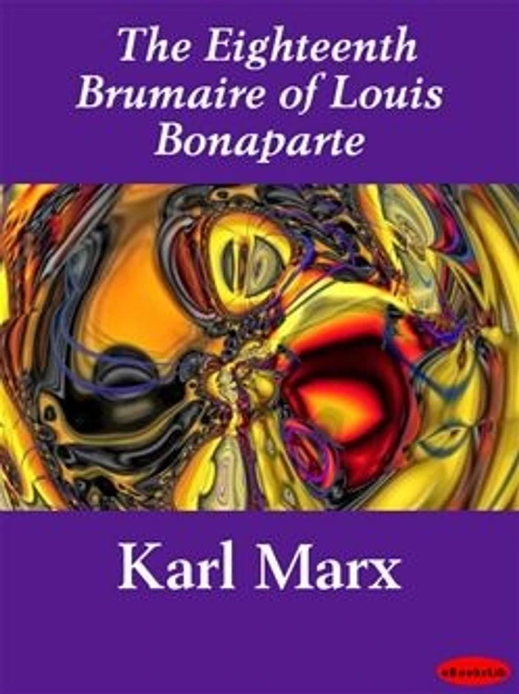 The Eighteenth Brumaire of Louis Bonaparte