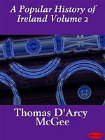 A Popular History of Ireland Volume 2