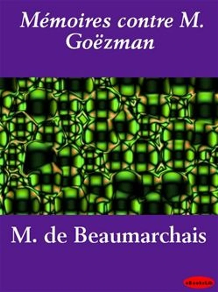 Mémoires contre M. Goëzman