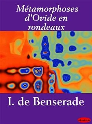 Métamorphoses d'Ovide en rondeaux