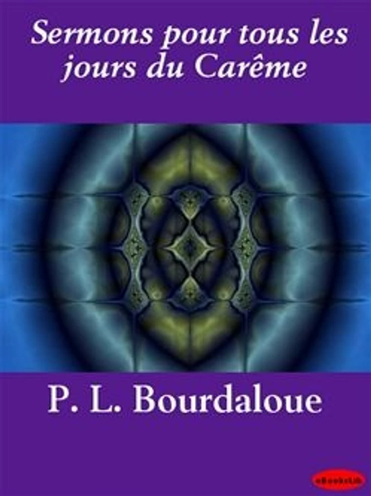 Sermons pour tous les jours du Carême