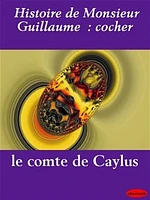 Histoire de Monsieur Guillaume  : cocher