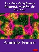 Le crime de Sylvestre Bonnard, membre de l'Institut