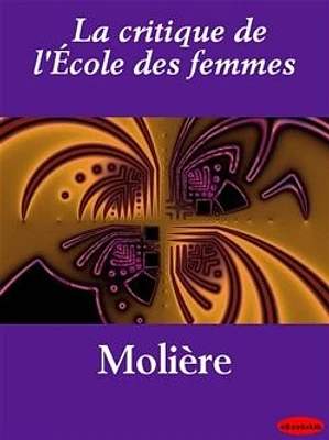 La critique de l'École des femmes