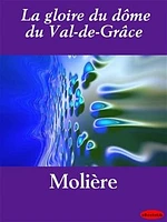 La gloire du dôme du Val-de-Grâce