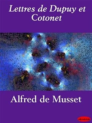 Lettres de Dupuy et Cotonet