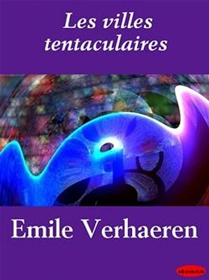 Les villes tentaculaires