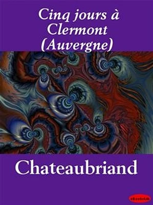 Cinq jours à Clermont (Auvergne)